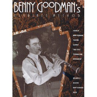 Benny Goodman's Clarinet Method (0073999864564) Benny Goodman Books