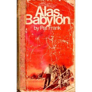 Alas, Babylon Pat Frank, David Brin 9780060741877 Books