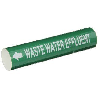 Brady 5857 I High Performance   Wrap Around Pipe Marker, B 689, White On Green Pvf Over Laminated Polyester, Legend "Waste Water Effluent" Industrial Pipe Markers