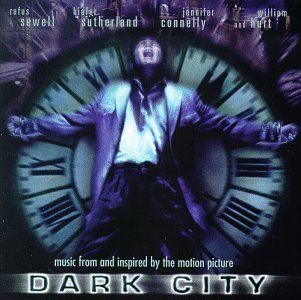 Dark City Music From And Inspired By The Motion Picture Music