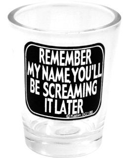 Remember My Name You'll Be Screaming It Later Shot Glass Health & Personal Care
