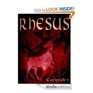 Rhesus eBook Euripides, Edward P. Coleridge Kindle Store
