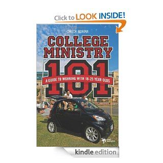 College Ministry 101 A Guide to Working with 18 25 Year Olds eBook Chuck Bomar Kindle Store