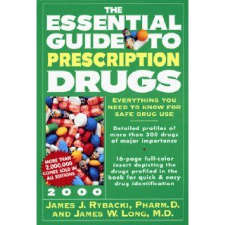 The Essential Guide to Prescription Drugs James J. Rybacki, James W. Long 9780062716132 Books
