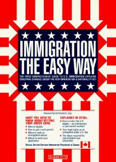 Immigration the Easy Way Howard D. Deutsch 9780812047981 Books
