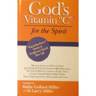 God's Vitamin "C" for the Spirit Kathy Collard Miller, D. Larry Miller Books