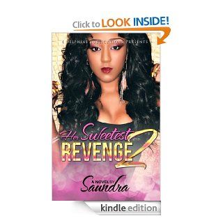 Her Sweetest Revenge 2 (Delphine Publications Presents) eBook Author Saundra Kindle Store