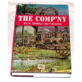 The Comp'ny The Story of the Surry, Sussex & Southampton Railway and the Surry Lumber Company H. Temple Crittenden, Mallory Hope Ferrell, Casey Holtzinger 9780870126314 Books