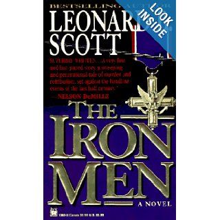The Iron Men Leonard B. Scott 9780804113038 Books