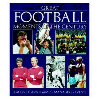 Great Football Moments of the Century Rab MacWilliam 9780600599395 Books