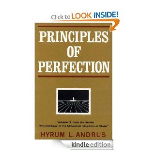 Principles of Perfection eBook Hyrum L. Andrus Kindle Store