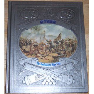 Gettysburg The Confederate High Tide (The Civil War Series) Champ Clark, Time Life Books 9780809447565 Books