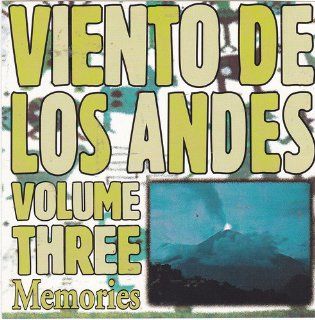 Viento De Los Andes Volume Three (Memories) Music