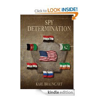 Spy Determination eBook Karl  Braungart Kindle Store