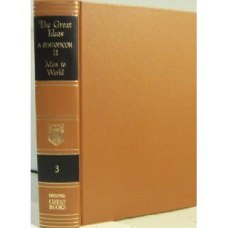 The Great Ideas, volume 2 A Syntopicon of Great Books of the Western World. Great Books of the Western World, Volume 3 Books