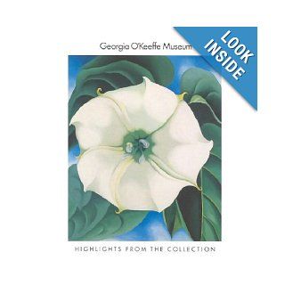 Georgia O'Keeffe Museum Highlights of the Collection Barbara Buhler Lynes, George G. King 9780810991538 Books