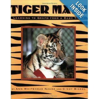 Tiger Math Learning to Graph from a Baby Tiger Ann Whitehead Nagda, Cindy Bickel 9780805071610 Books