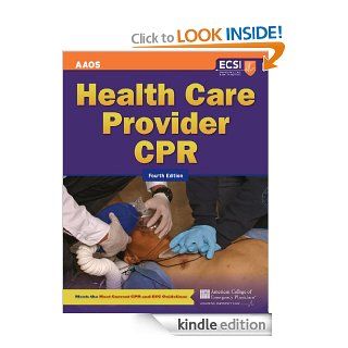 Health Care Provider CPR eBook American Academy of Orthopaedic Surgeons (AAOS), Stephen J. Rahm Kindle Store