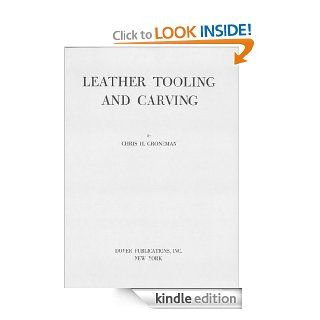 Leather Tooling and Carving eBook Chris H. Groneman Kindle Store