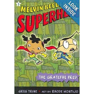 The Grateful Fred (Melvin Beederman Superhero (Quality)) Greg Trine Books