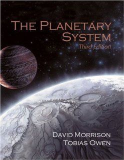 Planetary System, The (3rd Edition) David Morrison, Tobias Owen 9780805387346 Books