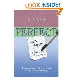 Perfect on Paper The (Mis)adventures of Waverly Bryson Maria Murnane 9780980042504 Books