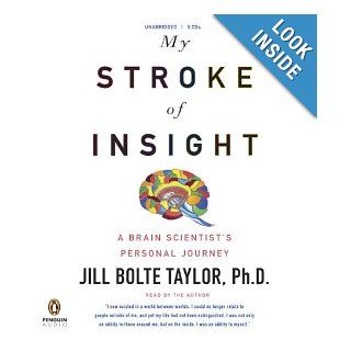 My Stroke of Insight [AUDIOBOOK] (Audio CD) Jill Bolte Taylor Ph.D. Books