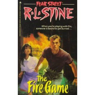 The Fire Game (Fear Street, No. 11) R. L. Stine 9780671724818 Books