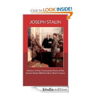 History of the Communist Party of the Soviet Union (Bolsheviks) Short Course eBook Joseph Stalin Kindle Store