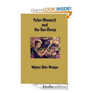 Peter Monocot and the Sea Devils eBook William Behr Mueller Kindle Store