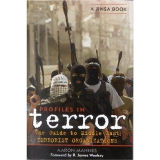 Profiles in Terror A Guide to Middle East Terrorist Organizations Aaron Mannes 9780742535251 Books