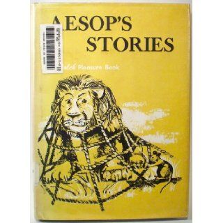 Aesop's Stories for Pleasure Reading Edward W.; Dolch, Marguerite P.; Jackson, Beulah F. Dolch, Marguerite Dolch Books