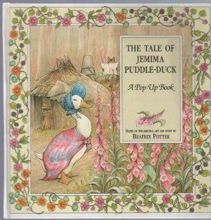 THE TALE OF JEMIMA PUDDLE DUCKA POP UP BOOK.Based on the original art and story by Beatrix Potter Books