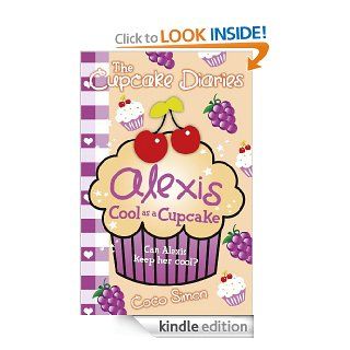 The Cupcake Diaries Alexis Cool as a Cupcake eBook Coco Simon Kindle Store