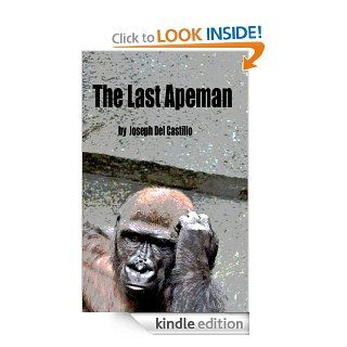 The Last Apeman eBook Joseph Del Castillo Kindle Store