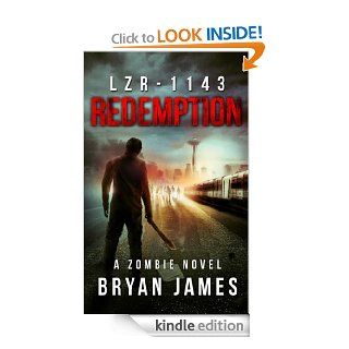 LZR 1143 Redemption (Book Three of the LZR 1143 Series) eBook Bryan James Kindle Store
