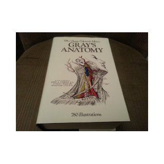 Gray's Anatomy (Descriptive and Surgical) The Classic Collector's Edition, 780 Illustrations, Edited By John A. Crocco & T. Pickering Pick (Henry S. Gray) henry s. gray, t. pickering pick Books