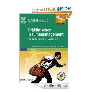 Prklinisches Traumamanagement Prehospital Trauma Life Support (PHTLS) (German Edition) eBook National Association of Emerge NAEMT, NAEMT Kindle Store