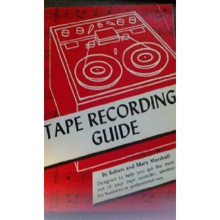 Tape recording guide Robert Marshall Books