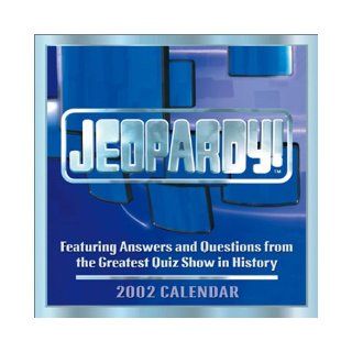 Jeopardy 2002 Day To Day Calendar 9780740715884 Books