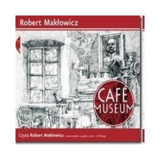 Cafe museum. (audiobook, Polish edition) CD (format ) Robert Maklowicz Books