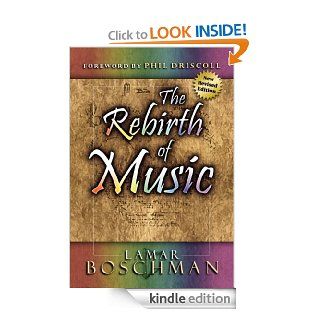 The Rebirth of Music eBook LaMar Boschman Kindle Store