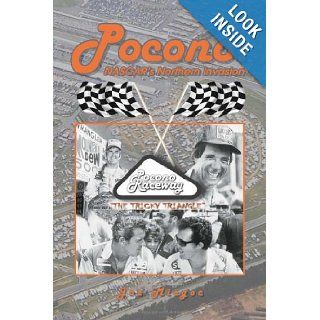 Pocono NASCAR's Northern Invasion Joe Miegoc 9781456877255 Books