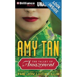 The Valley of Amazement Amy Tan, Nancy Wu, Joyce Bean 9781423322412 Books