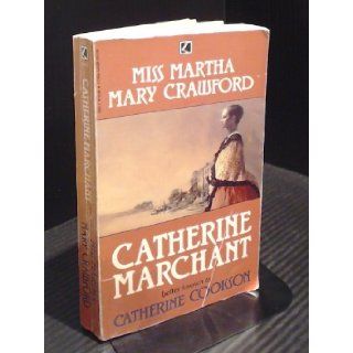 Miss Martha Mary Crawford Catherine; Marchant, Catherine Cookson 9780552103213 Books