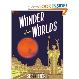 Wonder of the Worlds Sesh Heri 9780972747288 Books