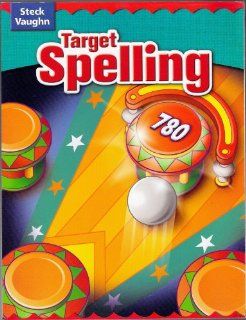 Target Spelling 780 (9780739891919) STECK VAUGHN Books