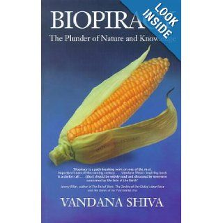Biopiracy The Plunder of Knowledge and Nature Vandana Shiva 9781870098748 Books