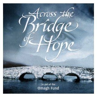 Across The Bridge Of Hope Music