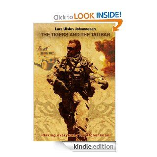 The Tigers and The Taliban eBook Lars Ulslev Johannesen Kindle Store